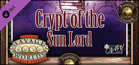 Fantasy Grounds - A01 - Crypt of the Sun Lord (Savage Worlds) Header Image