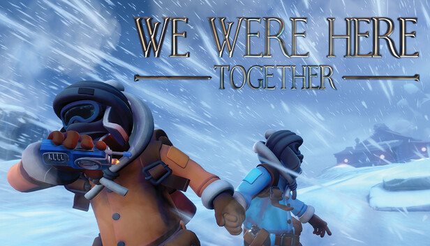 We Were Here Together on Steam