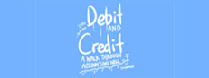 Debit And Credit:A Walk Through Accounting Hell