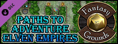 Fantasy Grounds - Paths to Adventure: Elven Empires (Map Pack) Small Capsule Image