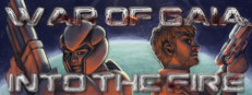 War of Gaia : Into the Fire
