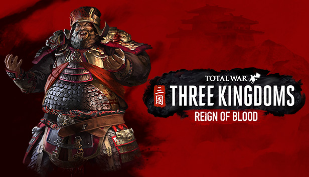 Total War: THREE KINGDOMS - Reign of Blood on Steam