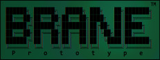 BRANE™: Prototype