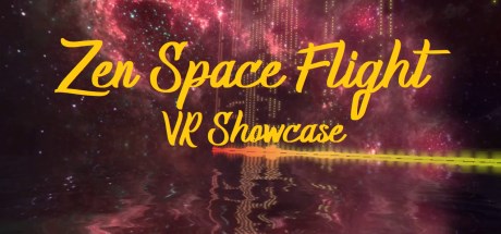 Zen Space Flight - VR Showcase Cheat Engine/CT