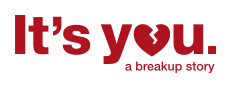 It's You: A Breakup Story