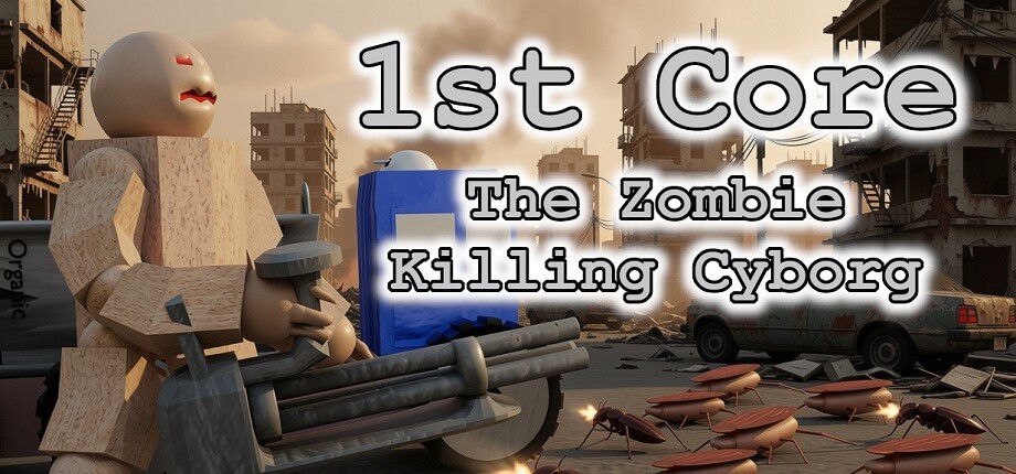 '1st Core: The Zombie Killing Cyborg' cover art