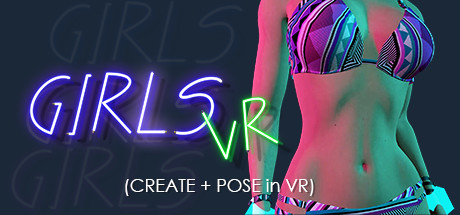 Girl Mod | GIRLS VR (create + pose in VR) Cover Image