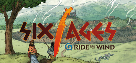 Six Ages: Ride Like the Wind