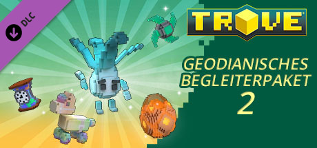 Trove - Geode Companion Pack 2
