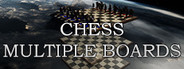 Chess Multiple Boards