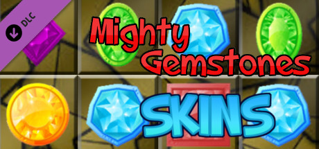 Mighty Gemstones - Skins banner image