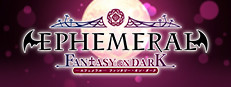 EPHEMERAL -FANTASY ON DARK-