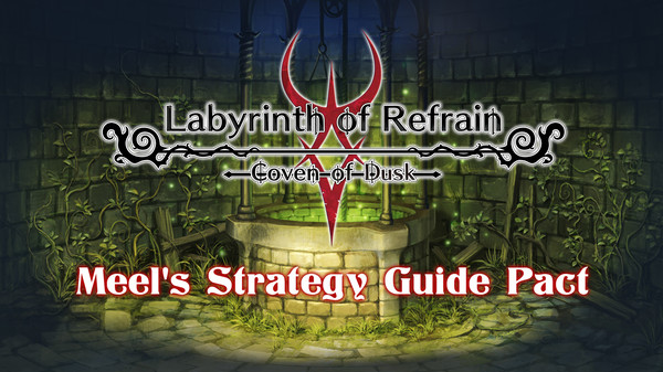 Labyrinth of Refrain: Coven of Dusk - Meel's Strategy Guide Pact