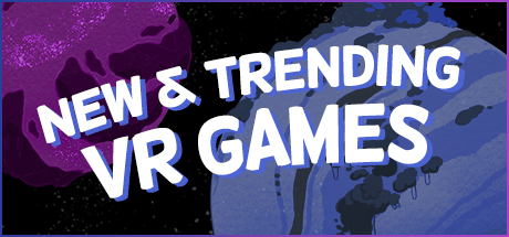 New & Trending VR Games cover art