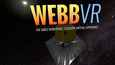 WebbVR: The James Webb Space Telescope Virtual Experience