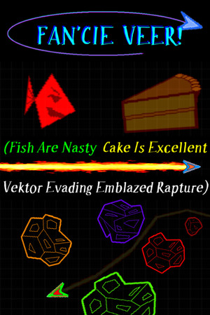 FAN'CIE VEER! (Fish Are Nasty, Cake Is Excellent Vektor Evading Emblazed Rapture) cover art