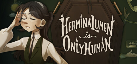 Hermina Lumen is Only Human