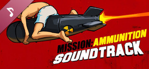 Mission Ammunition - Soundtrack