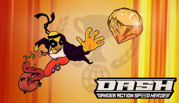 DASH: Danger Action Speed Heroes