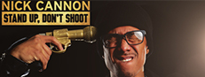 Nick Cannon: Stand Up, Don't Shoot game capsule image