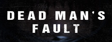 Dead Man's Fault