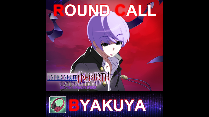 UNDER NIGHT IN-BIRTH ExeLate[st] - Round Call Voice Byakuya Featured Screenshot #1