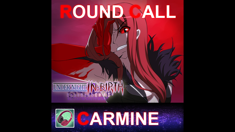 UNDER NIGHT IN-BIRTH ExeLate[st] - Round Call Voice Carmine Featured Screenshot #1