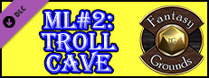 Fantasy Grounds - Monstrous Lair #2: Troll Cave (Any Ruleset) Small Capsule Image