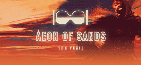 Aeon of Sands — The Trail