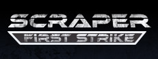 Scraper: First Strike