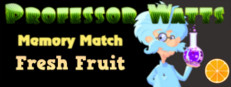 Professor Watts Memory Match: Fresh Fruit