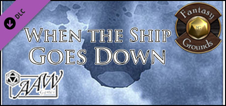 Fantasy Grounds - A12: When the Ship Goes Down (5E) banner image