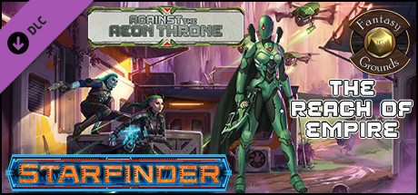 Fantasy Grounds - Starfinder RPG - Against the Aeon Throne AP 1: The Reach of Empire (SFRPG) banner image