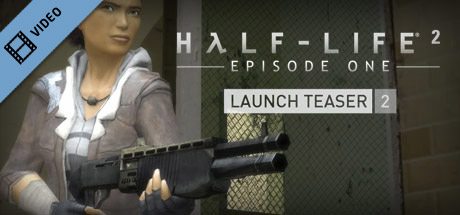 Half-Life 2: Episode One Launch Teaser 2 cover art