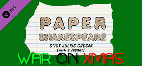 Paper Shakespeare: Stick Julius Caesar: War on Xmas