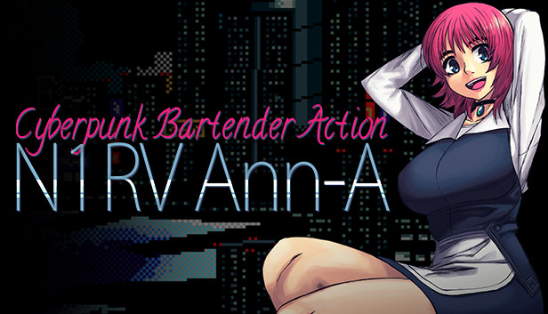 Steam：N1RV Ann-A: Cyberpunk Bartender Action