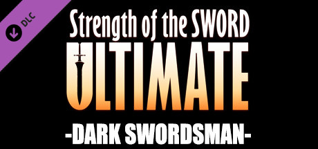 Strength of the Sword ULTIMATE - Dark Swordsman banner image