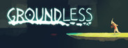 Groundless