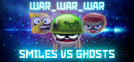 WAR_WAR_WAR: Smiles vs Ghosts banner image