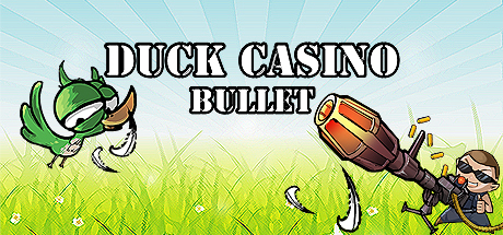 DUCK CASINO: BULLET banner