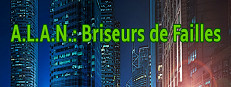A.L.A.N.: Briseurs de Failles