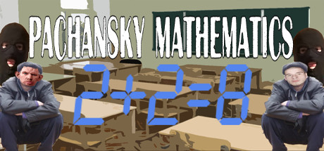 Pachansky Mathematics 2+2=8 Steam Charts | Steambase