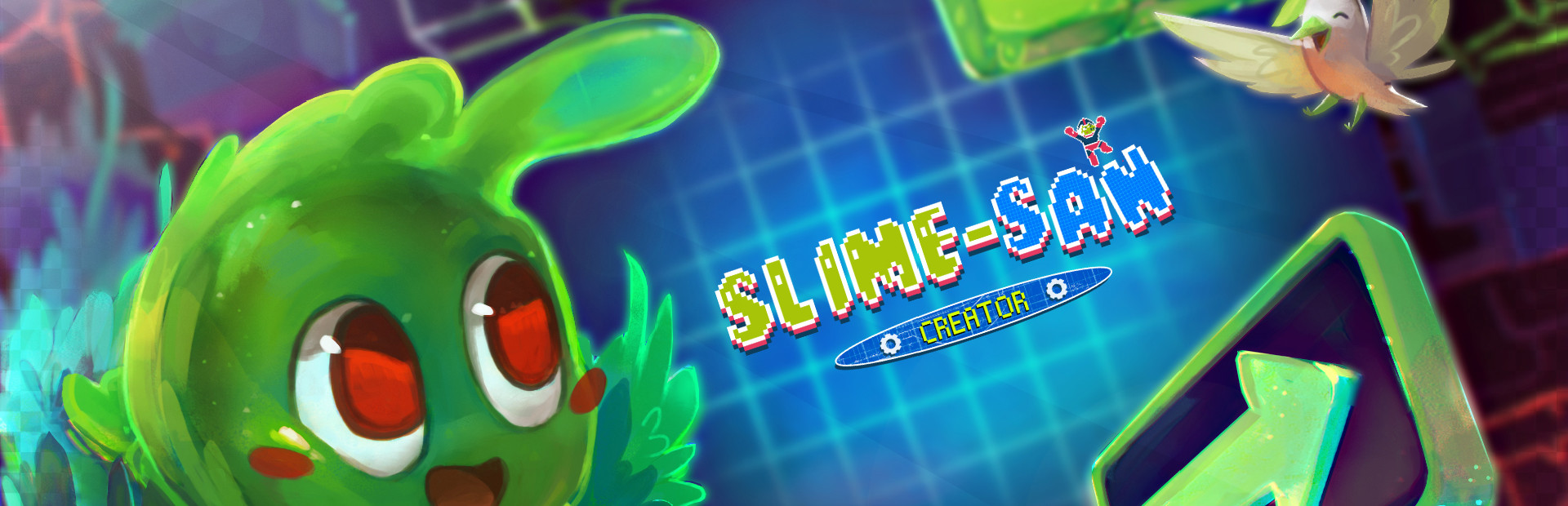 Slime-san: Creator