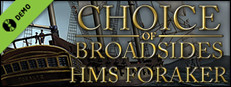 Choice of Broadsides: HMS Foraker Demo Small Capsule Image
