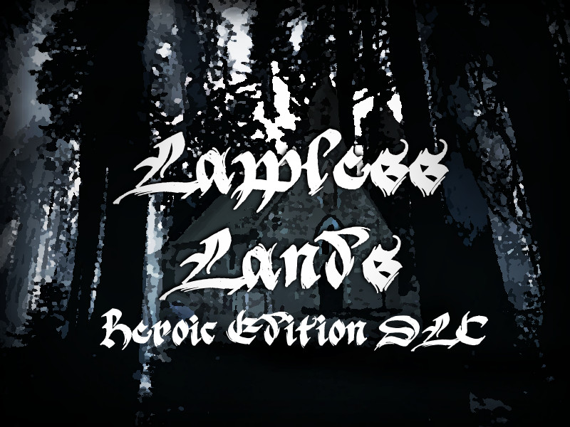 Lawless Lands Heroic Edition DLC Featured Screenshot #1