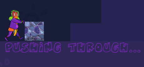 Pushing Through... banner