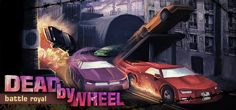 Dead by Wheel: Battle Royal Cover Image