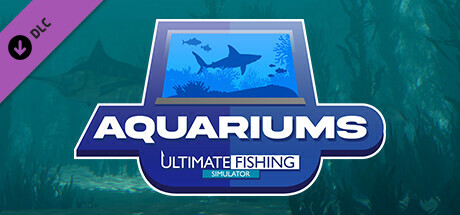 Ultimate Fishing Simulator - Aquariums DLC banner image