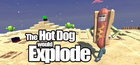 The Hot Dog would Explode banner