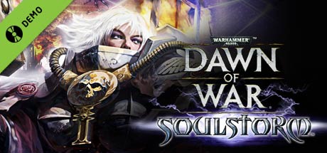 Warhammer® 40,000: Dawn of War® - Soulstorm Demo banner